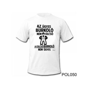 Az Ügyes Burkoló….feliratú póló